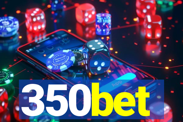 350bet