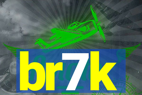 br7k