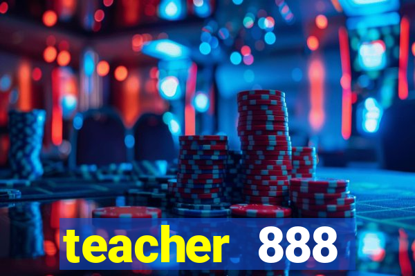 teacher 888 plataforma login