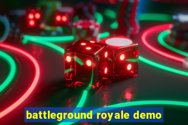 battleground royale demo