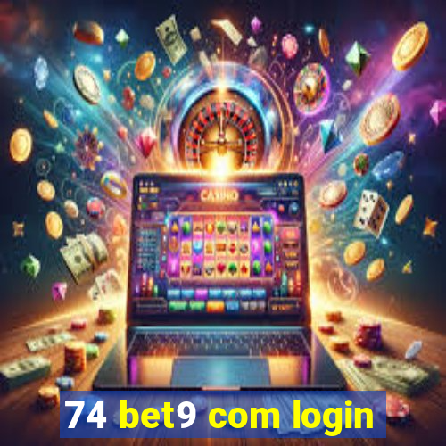 74 bet9 com login