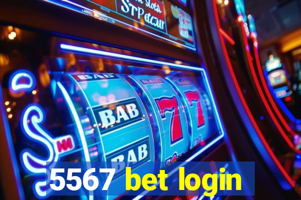 5567 bet login