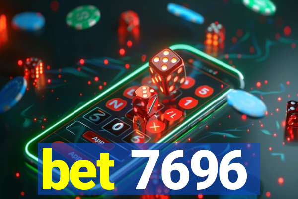 bet 7696