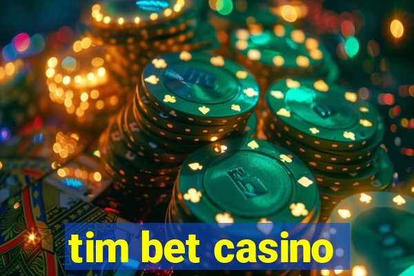 tim bet casino