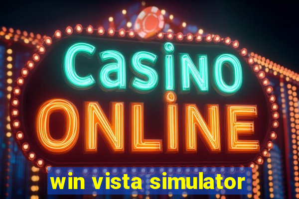 win vista simulator