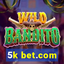 5k bet.com