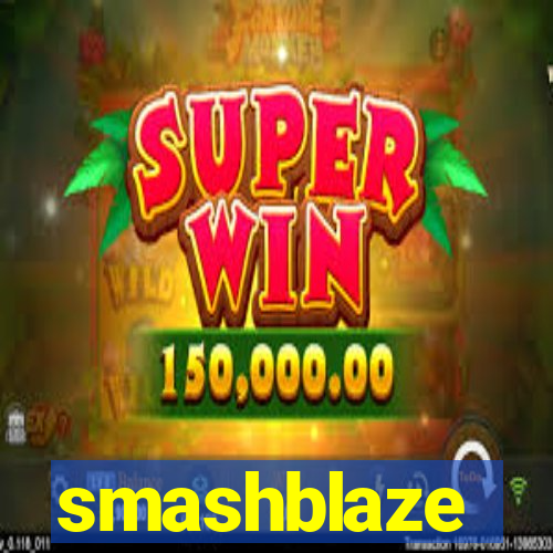 smashblaze