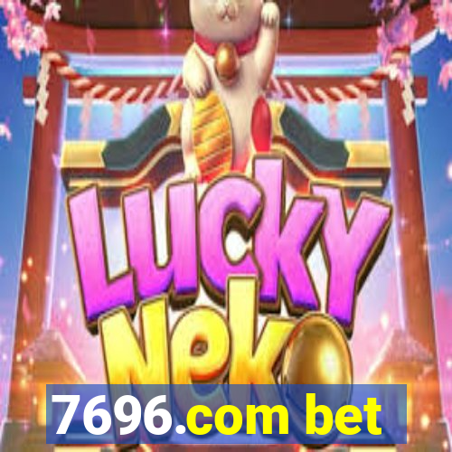 7696.com bet