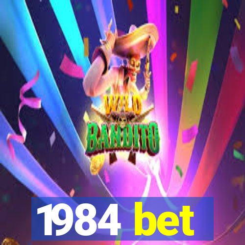 1984 bet