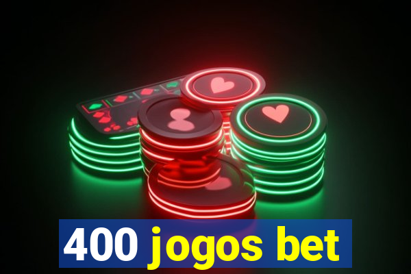 400 jogos bet