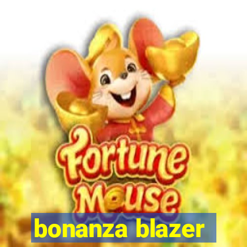 bonanza blazer