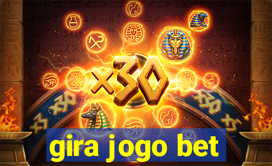 gira jogo bet