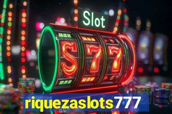 riquezaslots777