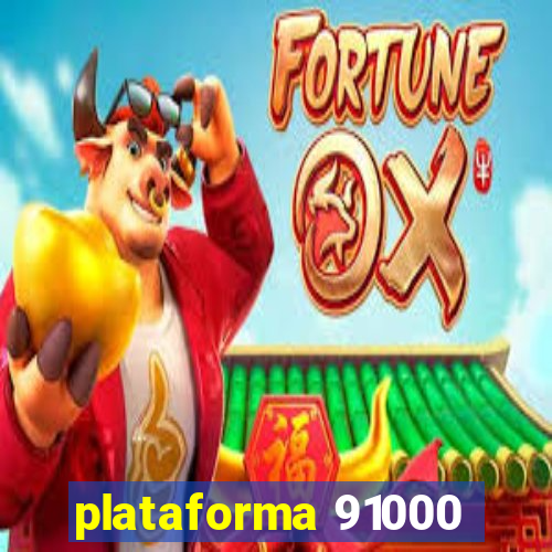 plataforma 91000