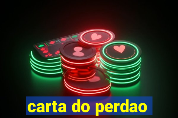 carta do perdao