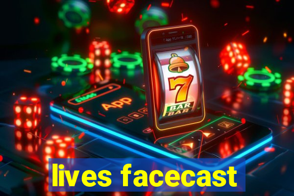 lives facecast