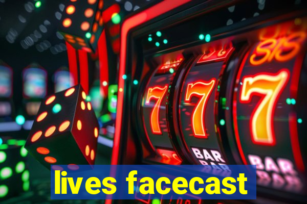 lives facecast