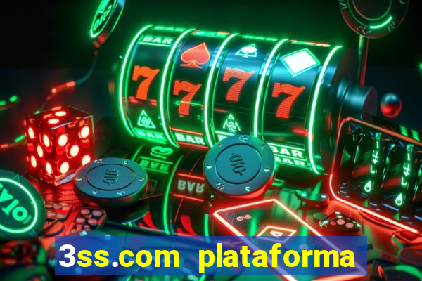 3ss.com plataforma de jogos