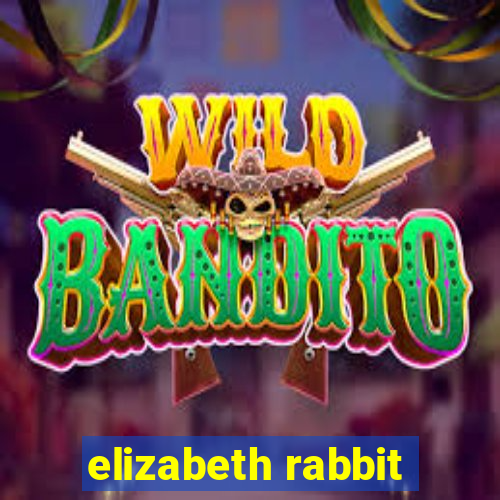 elizabeth rabbit