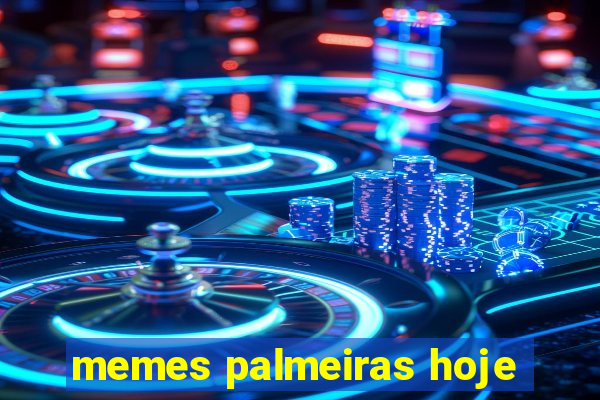 memes palmeiras hoje