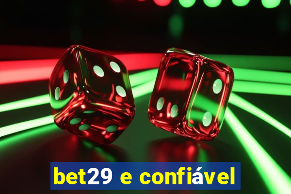 bet29 e confiável