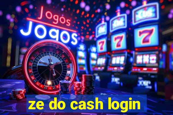 ze do cash login