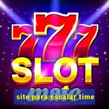 site para escalar time