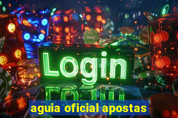 aguia oficial apostas