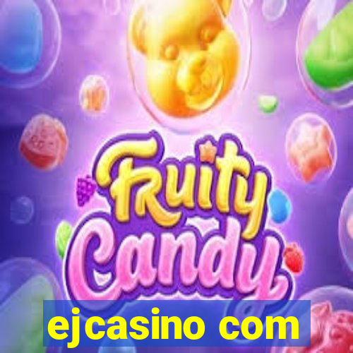 ejcasino com