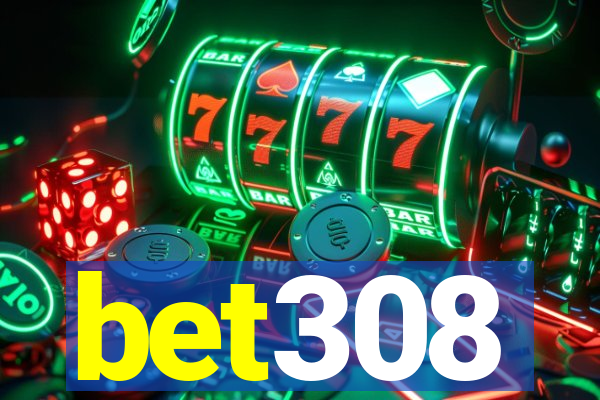 bet308