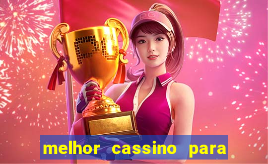 melhor cassino para jogar fortune tiger