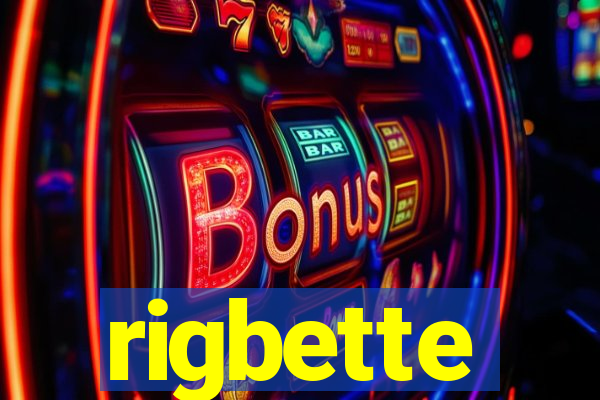 rigbette