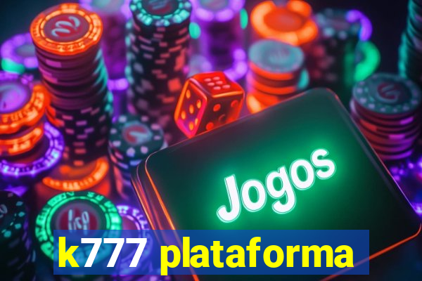 k777 plataforma