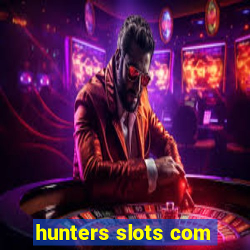 hunters slots com