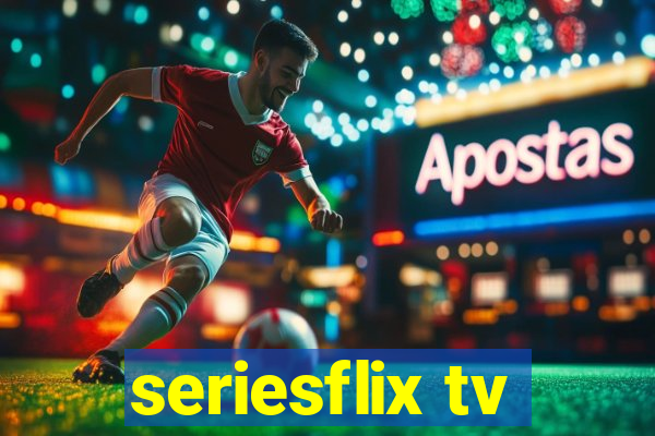 seriesflix tv