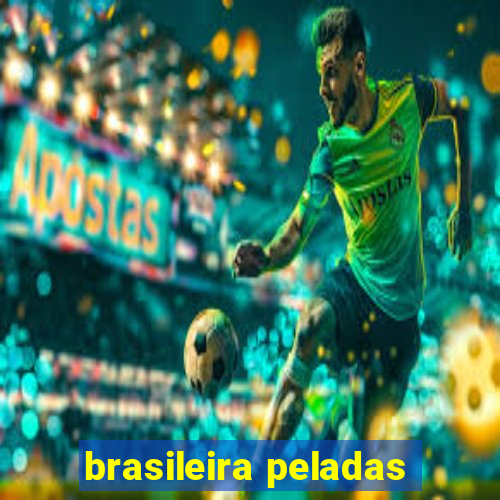 brasileira peladas