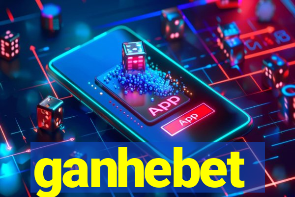 ganhebet