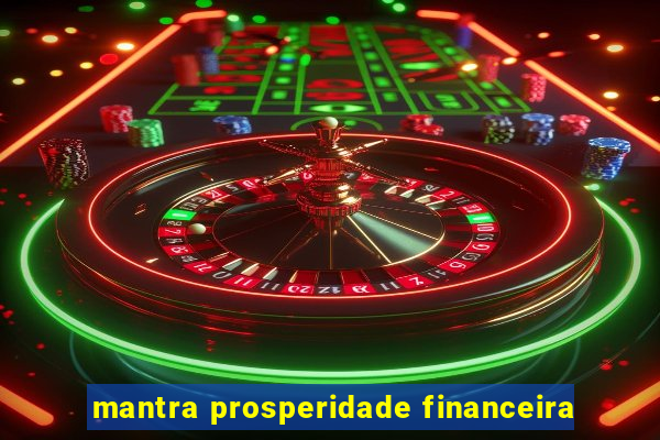 mantra prosperidade financeira