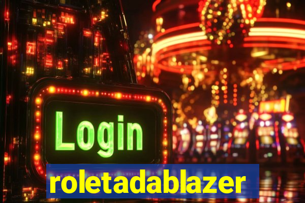 roletadablazer