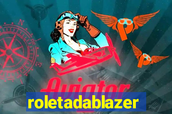 roletadablazer