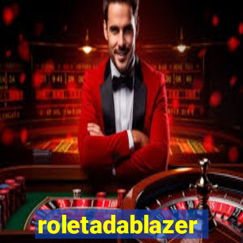 roletadablazer