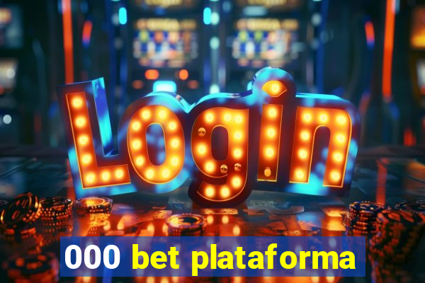 000 bet plataforma