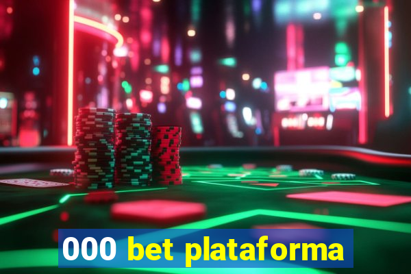 000 bet plataforma