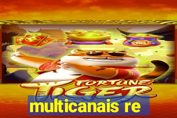 multicanais re