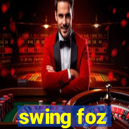 swing foz