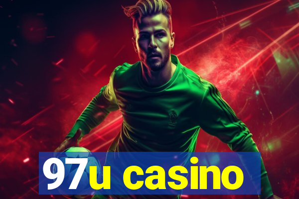 97u casino