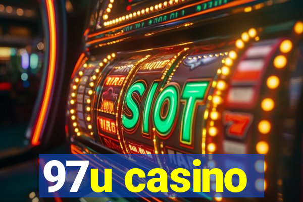 97u casino