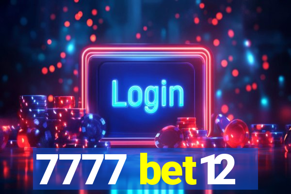 7777 bet12