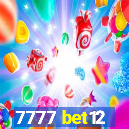 7777 bet12