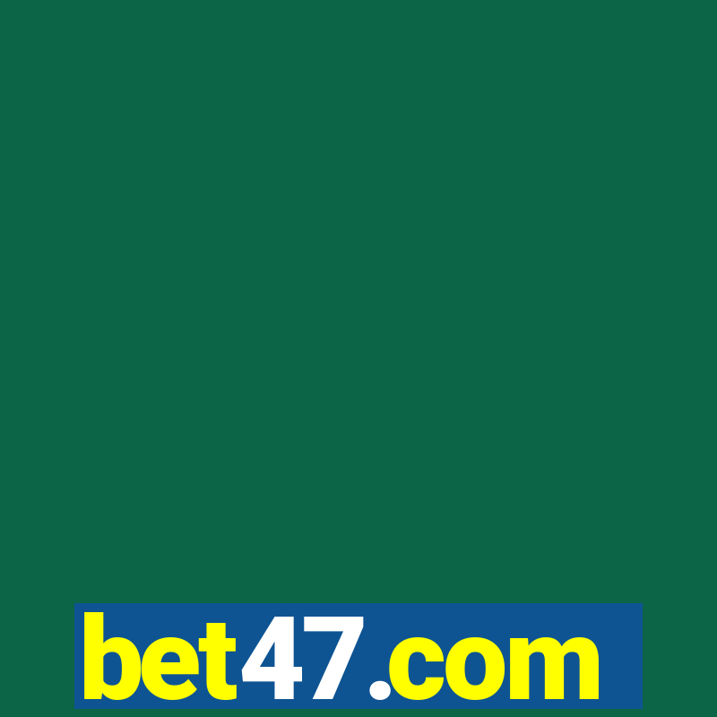 bet47.com